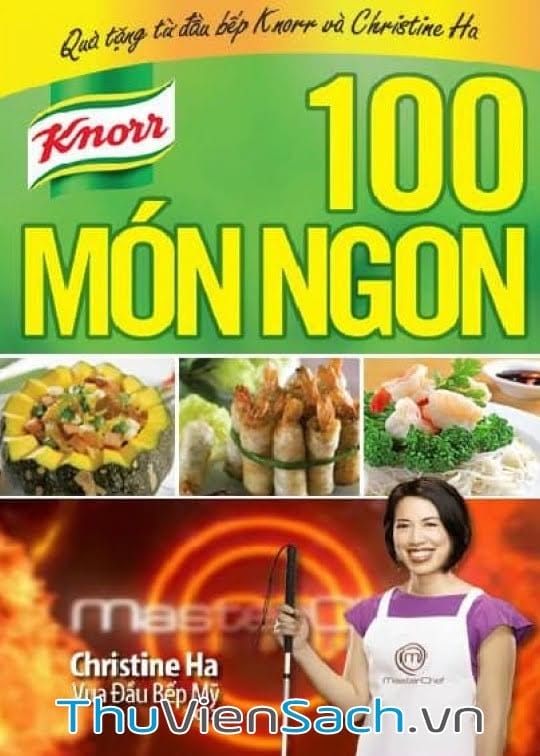 100 Món Ngon - Cùng Nấu Ngon Như Vua Đầu Bếp Chistine Hà