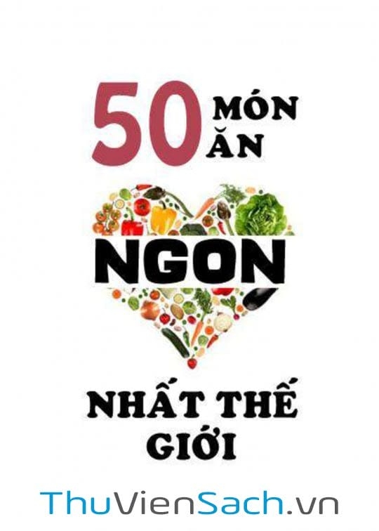 50 Món Ăn Ngon Nhất Thể Giới