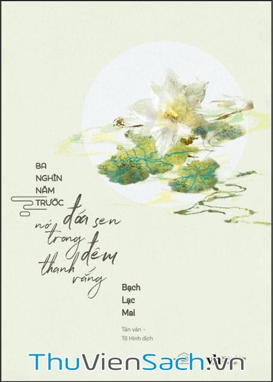 Ba Nghìn Năm Trước Đóa Sen Nở Trong Đêm Thanh Vắng
