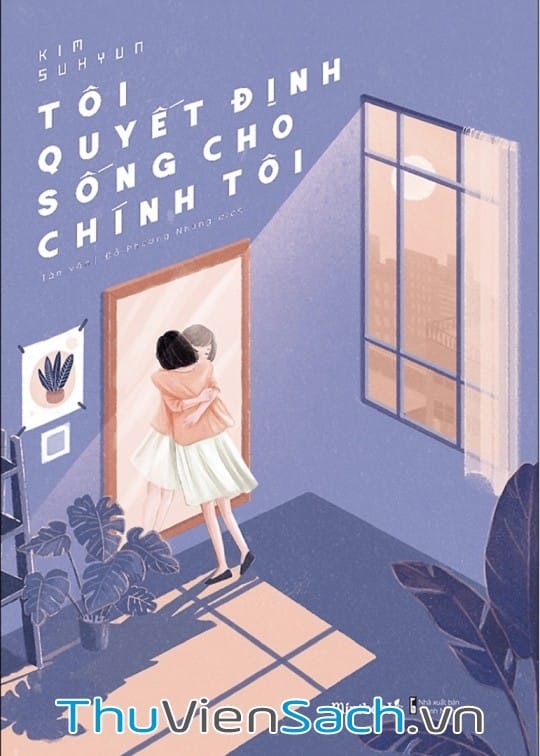 Tôi Quyết Định Sống Cho Chính Tôi