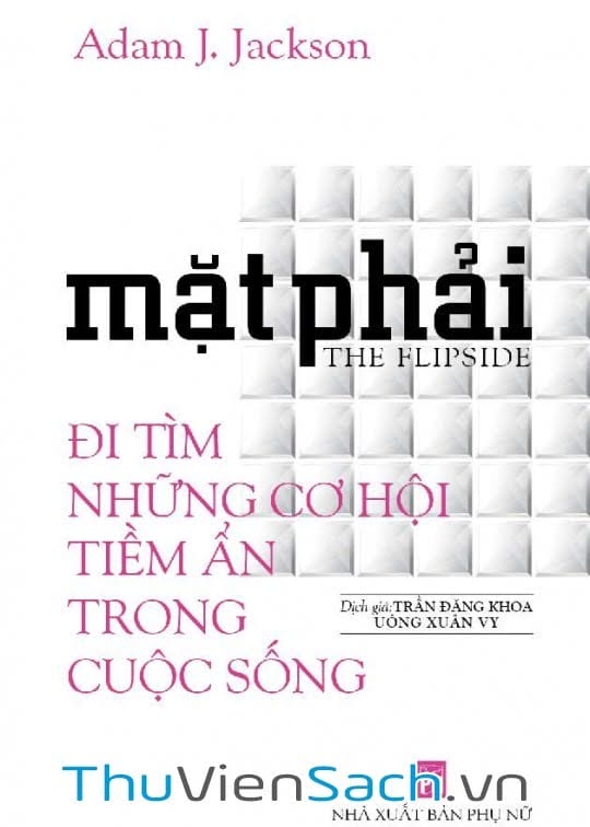 Mặt Phải - Đi Tìm Những Cơ Hội Tiềm Ẩn Trong Cuộc Sống