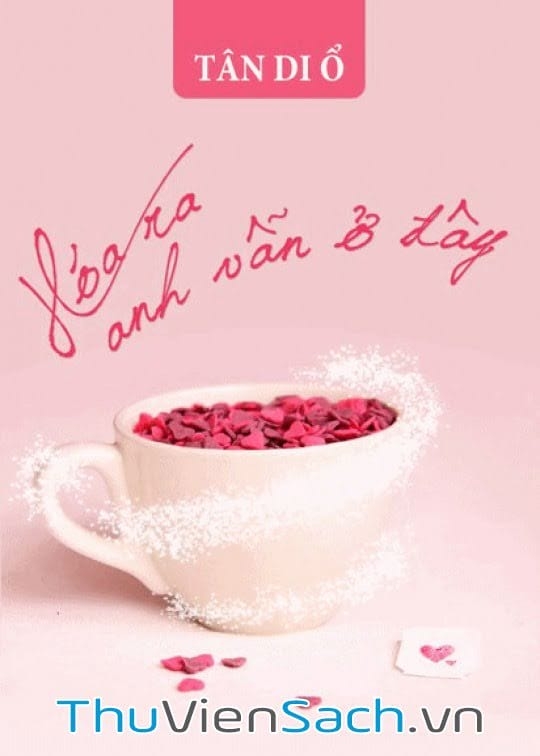 Hóa Ra Anh Vẫn Ở Đây