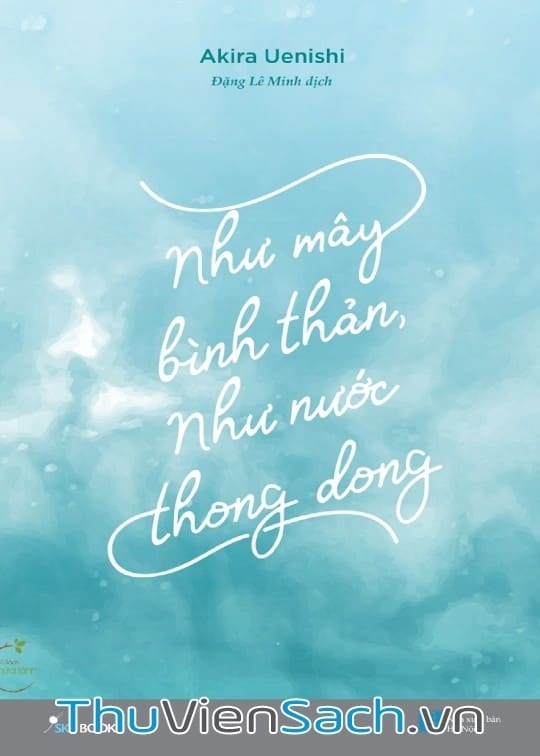 Như Mây Bình Thản, Như Nước Thong Dong