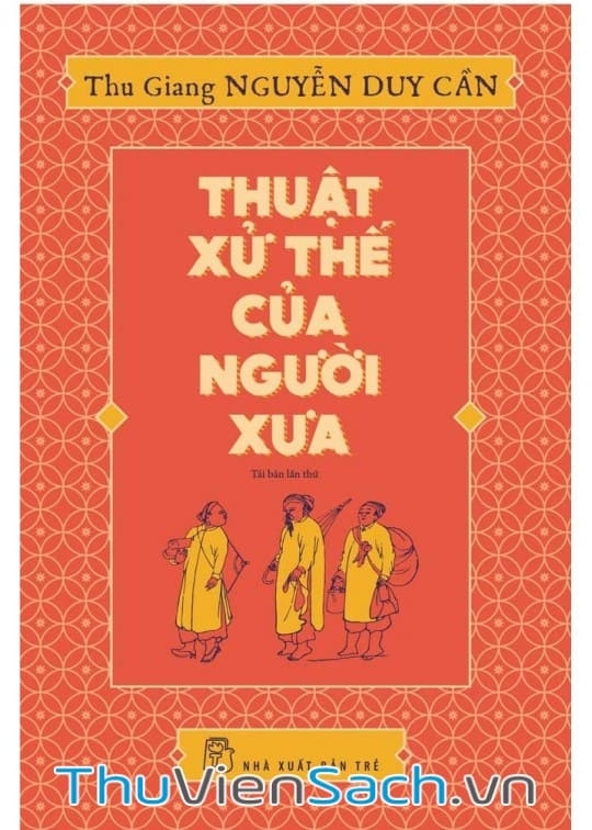 Thuật Xử Thế Của Người Xưa